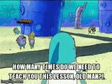 spongebob-how-many-times-do-we-need-to-teach-you
