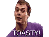 Toasty