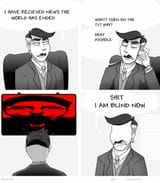 he is blind