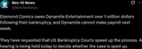 Screenshot 2025-07-09 at 12-45-19 Ben 10 News on X Diamond Comics owes Dynamite Entertainment over 1 million dollars following their bankruptcy and Dynamite cannot make payroll next week. They have requested that US Bankrup[...]