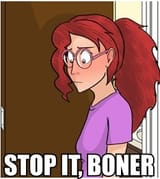stop it boner