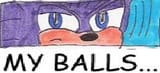 HIS BALLS...