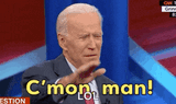 joe-biden-cmon-man