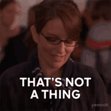 thats-not-a-thing-liz-lemon