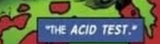 The Acid Test