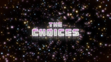 the choices