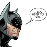 batman says you need to die