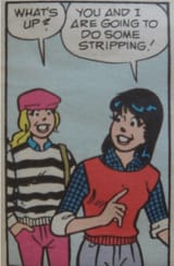 comic-book-whats-up-you-and-i-are-going-to-do-some-stripping