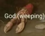 LobsterGodWeeping