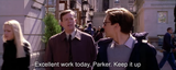 excellent work today parker