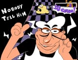 nobody tell him