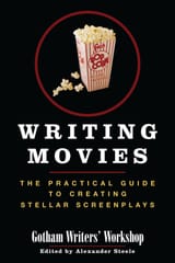 writing-movies-the-practical-guide-to-creating-stellar-screenplays