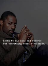Learn to sit back and observe