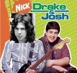 Nick Drake &amp; Josh