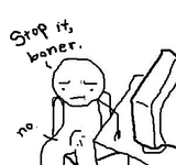stop it, boner