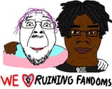 mental_illness_terminally_online_11_we_love_ruining_fandoms_troon_nig_gay