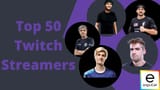 Top-50-Twitch-Streamers