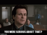 you-were-serious-about-that