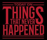 things-that-never-happened