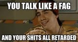 talk like a fag