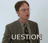 dwightHasQuestions