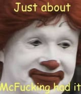mcfucking had it