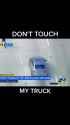 Don&#039;t touch my truck_thumb.jpg