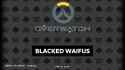 a zpx - [HMV] Overwatch BLACKED_thumb.jpg