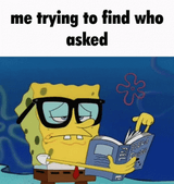 who-asked-me-trying-to-find-who-asked