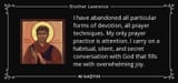 quote-i-have-abandoned-all-particular-forms-of-devotion-all-prayer-techniques-my-only-prayer-brother-lawrence-116-94-54 (1)