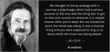 quote-we-thought-of-life-by-analogy-with-a-journey-a-pilgrimage-which-had-a-serious-purpose-alan-watts-81-32-79