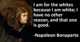 Napoleon was a White Nationalist because his skin was white