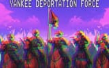 Yankee Deportation Force