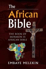 The Book of Mormon is African Bible