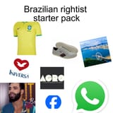 Brazilian rightist starter pack