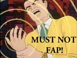 must-not-fap (2021_09_09 14_30_01 UTC)