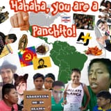 HAHAHA, YOU ARE A PANCHITO!