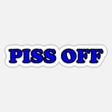 piss-off-sticker