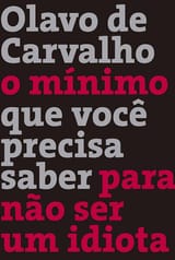 O mínimo que você precisa saber para não ser um idiota