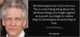 quote-all-stereotypes-turn-out-to-be-true-this-is-a-horrifying-thing-about-life-all-those-david-cronenberg-6-75-77