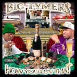 Big-Tymers-How-3058DPI300RGB1000012688