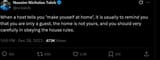 Screenshot 2025-07-01 at 13-03-40 Nassim Nicholas Taleb on X When a host tells you make youself at home it is usually to remind you that you are only a guest the home is not yours and you should very carefully in obeying the [...]