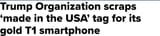 Screenshot 2025-07-04 at 17-44-44 Trump phone website removes &#039;made in the USA&#039; tag for the device
