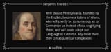 quote-why-should-pennsylvania-founded-by-the-english-become-a-colony-of-aliens-who-will-shortly-benjamin-franklin-126-85-57