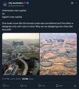 Screenshot 2025-07-06 at 05-39-44 City Aesthetics ⛩ on X Indonesia’s new capital Vs Egypt’s new capital One looks more like the human scale was considered and the other is designed only with cars in mind. Why are we designing[...]