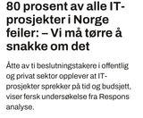 80 prosent av alle IT-prosjekter i Norge feiler – Vi må tørre å snakke om det