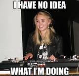 i have no idea what i&#039;m doing