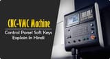 CNC-VMC-Machine-Control-Panel-Soft-Keys-Explain-In-Hindi