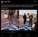 Screenshot 2025-07-16 at 16-18-24 (1) Hassan Ridha on X “Syrian government forces” stepping on a poster of Sultan al-Atrash the leader of the Great Syrian Revolt and one of the symbols of Syrian independence https __t.co_J1lC[...]