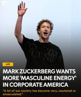masculine energy corporate america zuck